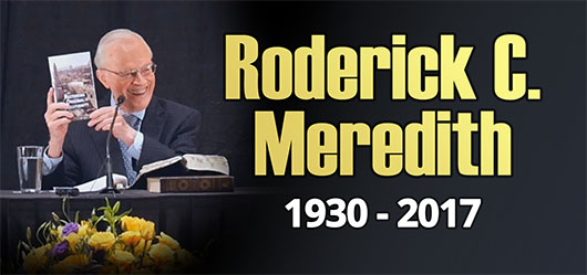 Roderick C. Meredith 1930-2017